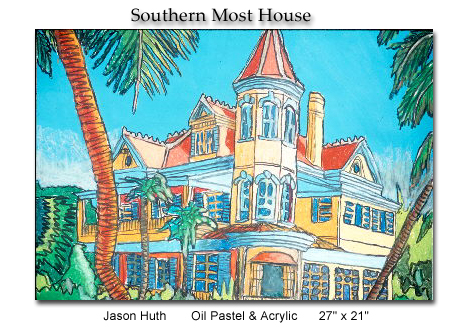 Jason Huth, Southern Most House painting